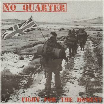 No Quarter : Fight for the Moment